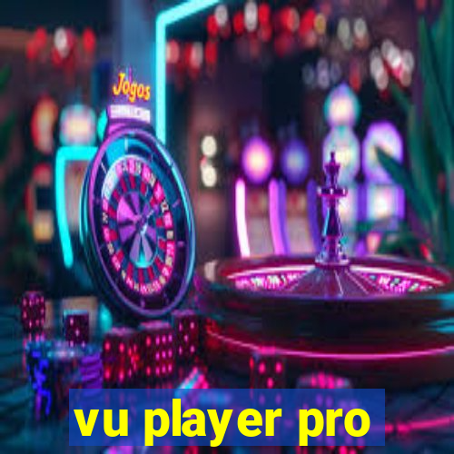 vu player pro